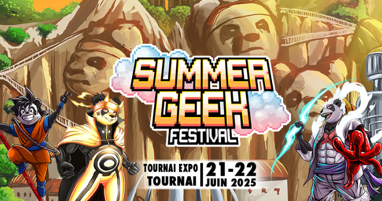 Summer Geek Festival nous voilà !